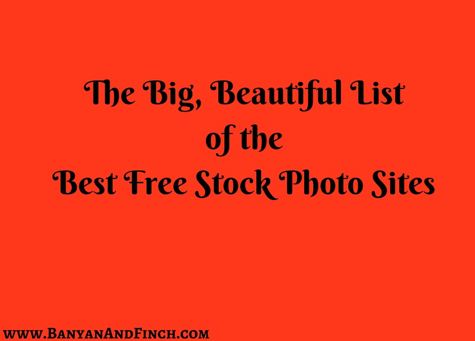 The Big, Beautiful List of the Best Free Stock Photo Sites (UPDATED: 2021)